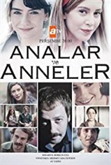 Analar ve Anneler son bölüm ve eski bölümleri buradadan izleyebilirsin!