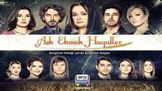 Aşk Ekmek Hayaller 9.Bölüm izle