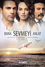 Bana Sevmeyi Anlat son bölüm izle