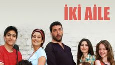 İki Aile 2.Bölüm izle