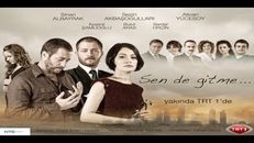 Sende Gitme 15.Bölüm izle