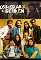 Üsküdara Giderken son bölüm izle