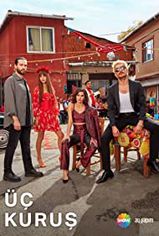 Üç Kuruş son bölüm izle