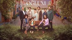 Oğlum 10.Bölüm izle