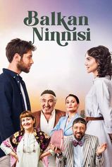 Balkan Ninnisi son bölüm izle