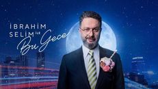 İbrahim Selim ile Bu Gece 11.Bölüm izle