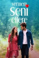 Vermem Seni Ellere son bölüm izle