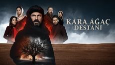 Kara Ağaç Destanı 14.Bölüm izle