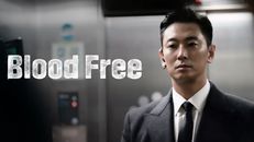 Blood Free 1.Sezon 3.Bölüm izle