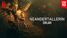 Secrets of the Neanderthals izle