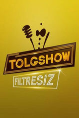 Tolgshow Filtresiz son bölüm ve eski bölümleri buradadan izleyebilirsin!