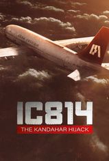 IC 814: The Kandahar Hijack son bölüm ve eski bölümleri buradadan izleyebilirsin!