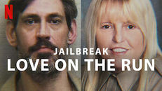 Jailbreak: Love on the Run izle